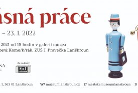 27. 11. 2021 – 23. 1. 2022 Krásná práce