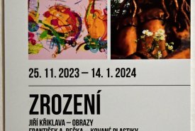 25.11.2023 Vernisáž výstavy ZROZENÍ: Jiří Křiklava - obrazy, František A. Bečka - kované plastiky