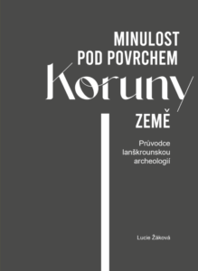 Minulost pod povrchem Koruny země